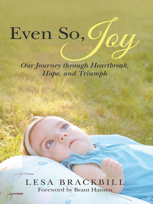 Title details for Even So, Joy by Lesa Brackbill - Available